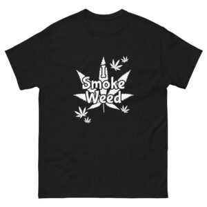 I Smoke Weed T-Shirt