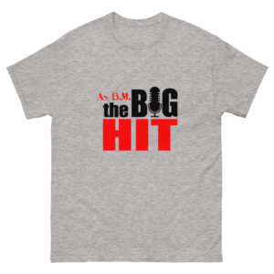 The Big Hit T-Shirt