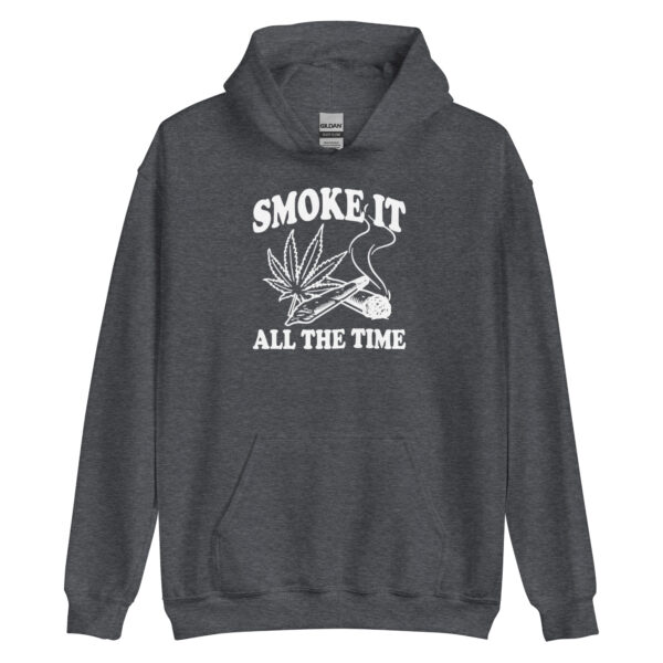 Smoke It All The Time Hoodie - Image 4