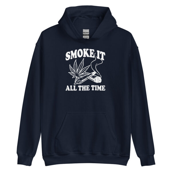 Smoke It All The Time Hoodie - Image 2