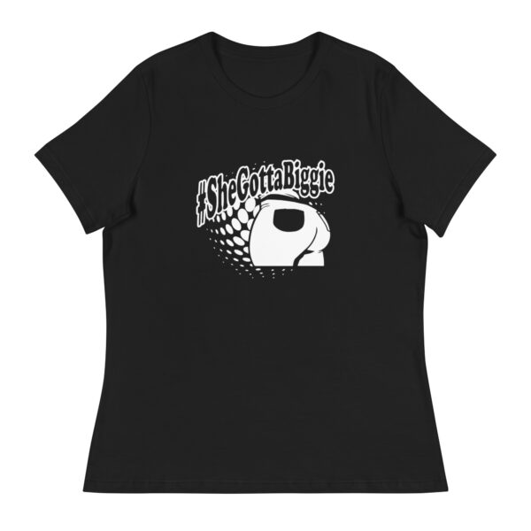 #SheGottaBiggie Women's T-Shirt - Image 2