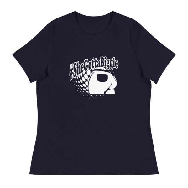 #SheGottaBiggie Women's T-Shirt